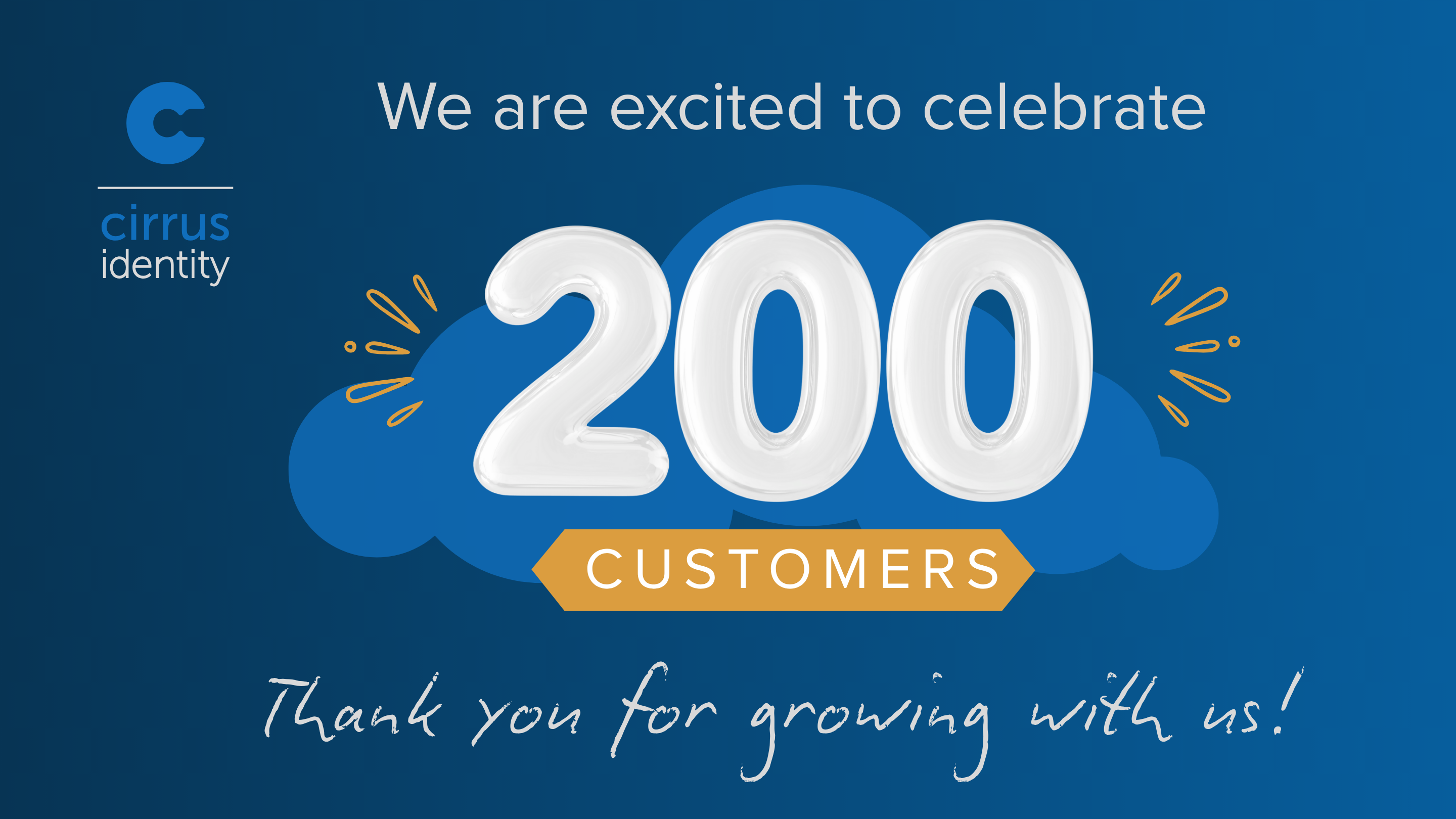Cirrus Identity is excited to celebrate 200 customers!